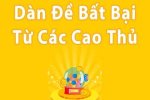 Dàn đề bất bại được chia sẻ từ các cao thủ