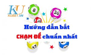 huong-dan-bat-chạm-de-chuan-nhat-2025